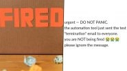 ‘No One Is Fired’: HR Accidentally Sends Termination Email to All 300 Employees Including CEO While Testing Automatic Off-Boarding Tool; Apologises Later for Layoffs Notice ‘No One Is Fired’: HR Accidentally Sends Termination Email to All 300 Employees Including CEO While Testing Automatic Off-Boarding Tool; Apologises Later for Layoffs Notice
