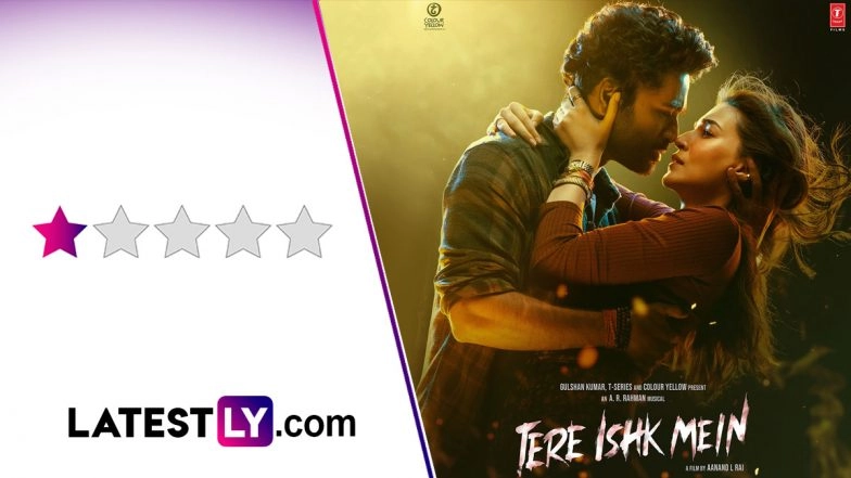 ‘Tere Ishk Mein’ Movie Review: Dhanush and Kriti Sanon Drown in This Toxic Ode to Male Victimhood (LatestLY Exclusive)