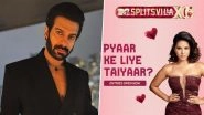 &lsquo;Splitsvilla X6&rsquo;: Is Karan Veer Mehra Hosting Upcoming Season of Popular Dating Reality Show Alongside Sunny Leone? &lsquo;Bigg Boss 18&rsquo; Winner Breaks Silence on Viral Rumours (Watch Video)
