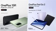 OnePlus 15R, OnePlus Pad Go 2 Launch in India on December 17, 2025; Check Expected Price, Specifications and Features
