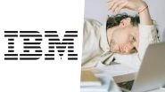 IBM Layoffs Coming Soon: Big Blue Likely To Cut Thousands of Jobs in 4th Quarter Amid Focusing on High-Margin Cloud Software Division; US Workforce To Be Affected