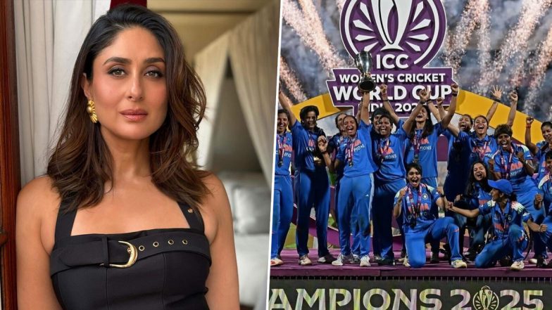 India Women’s World Cup 2025 Win: Kareena Kapoor Khan Expresses Pride As She Hails Women in Blue, Says ‘You Are the Real Heroes’ (View Post)