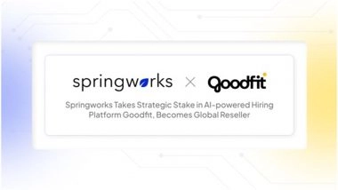 Business News | Springworks Takes Strategic Stake in AI-powered Hiring Platform Goodfit, Becomes Global Reseller