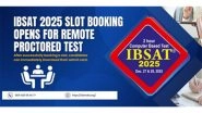 Business News | IBSAT 2025 Slot Booking Opens for Remote-Proctored Test For Admission in ICFAI Business School
