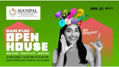 Business News | MAHE Bengaluru Open House 3.0: A Window into Future-Ready Campus