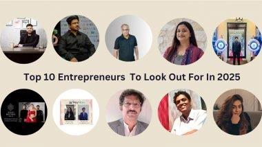 Business News | Top 10 Entrepreneurs To Look Out For In 2025