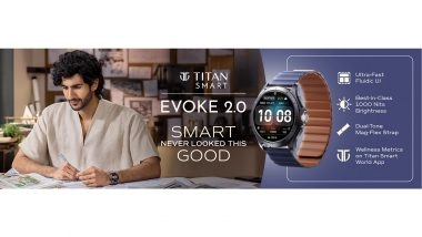 Business News | Smart Never Looked This Good: Titan Smart Unveils Evoke 2.0, Merging Contemporary Fashion with Smart Precision