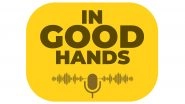 Business News | New YouTube Health Channel In Good Hands Launches -- Bringing Credible, Conversational Healthcare Conversations to Every Indian Home (#InGoodHands)