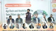 Business News | Savishkar Malwa's Round Table Conference on AgriTech & HealthTech Concludes at Acropolis Incubation and Innovation Hub, Indore