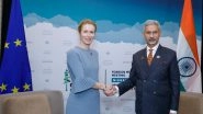 World News | EAM Jaishankar Meets EU VP Kaja Kallas, Discusses Deepening Strategic Partnership