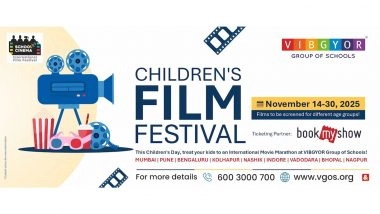 Business News | VIBGYOR Schools Partner with LXL Foundation to Host the School Cinema International Film Festival (SCIFF) 2025 Across Multiple Campuses