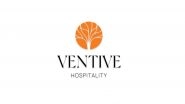 Business News | Ventive Hospitality Delivers a Stellar Q2 Performance with 50 Percent YoY EBITDA Growth