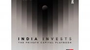 Business News | 360 ONE and VCCEDGE Release the 9th Edition of India Invests Report for HY 2025-26