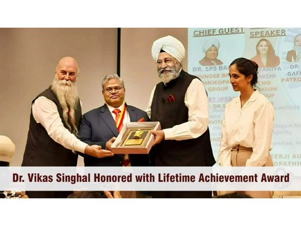 Business News | Dr. Vikas Singhal, Honoured with Rashtriya Homeo Shree Lifetime Achievement Award at Bakson Homoeopathic Medical College & Hospital