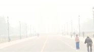 India News | Delhi Wakes Up to Thick Smog as AQI Touches 386, Air Quality Remains in 'very Poor' Category