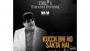 Entertainment News | Anupam Kher's Autobiographical Play 'Kucch Bhi Ho Sakta Hai' Gets Standing Ovation in Delhi