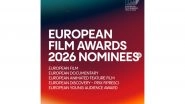 Entertainment News | Nominations for 2026 European Film Awards Announced