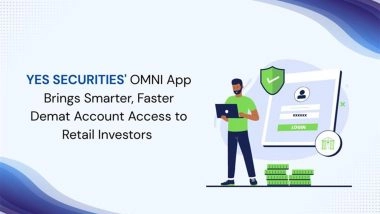 Business News | YES SECURITIES' OMNI App Brings Smarter, Faster Demat Account Access to Retail Investors