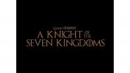 Entertainment News | 'A Knight Of The Seven Kingdoms' Renewed for 2nd Season