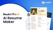Business News | Naukri Launches AI-Powered Resume Maker to Help Job Seekers Build Professional, Recruiter-Ready CVs Effortlessly