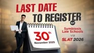 Business News | Last Chance: SLAT 2026 Applications Closes on November 30 -- Apply Now for Admission to Symbiosis Law Schools
