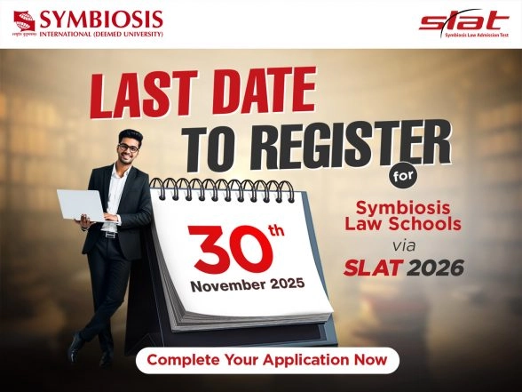 Business News | Last Chance: SLAT 2026 Applications Closes on November 30 -- Apply Now for Admission to Symbiosis Law Schools