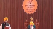 India News | Punjab Assembly Holds Special Session in Anandpur Sahib to Mark Guru Tegh Bahadur's 350th Martyrdom Anniversary