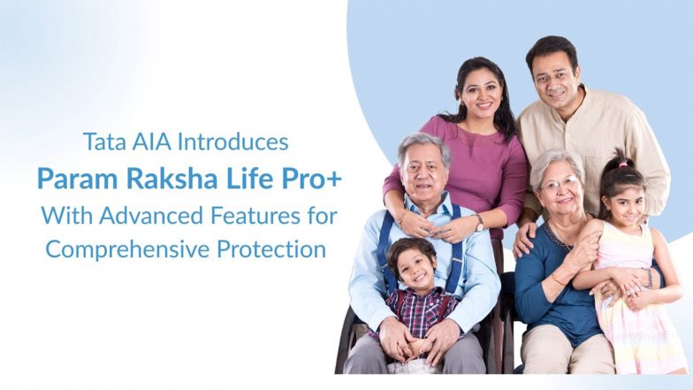 Business News | Tata AIA Introduces Param Raksha Life Pro+ with Advanced Features for Comprehensive Protection