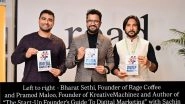 Business News | Founder-to-Founder Talk: Bharat Sethi & Pramod Maloo Decode 'The Start-up Founder's Guide to Digital Marketing' at Kunzum Delhi with HarperCollins