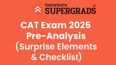 Business News | CAT Exam 2025 Pre-Analysis (Surprise Elements Exam Day Essentials Checklist) By Supergrads