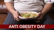 Anti Obesity Day 2025: Date, History, Theme and Significance of the Day That Addresses the Increasing Prevalence of Obesity Worldwide