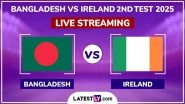Bangladesh vs Ireland Free Live Streaming Online, 2nd Test 2025: How To Watch BAN vs IRE Cricket Match Live Telecast on TV? Bangladesh vs Ireland Free Live Streaming Online, 2nd Test 2025: How To Watch BAN vs IRE Cricket Match Live Telecast on TV?