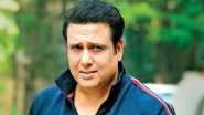 Govinda Health Update: Actor Undergoes Tests After Being Advised To See Neurologist, Reports Awaited, Says Manager Shashi Sinha Govinda Health Update: Actor Undergoes Tests After Being Advised To See Neurologist, Reports Awaited, Says Manager Shashi Sinha