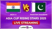 India A vs Pakistan Shaheens, Asia Cup Rising Stars 2025 Free Live Streaming Online: How To Watch IND A vs PAK A T20 Cricket Match Live Telecast on TV in India? India A vs Pakistan Shaheens, Asia Cup Rising Stars 2025 Free Live Streaming Online: How To Watch IND A vs PAK A T20 Cricket Match Live Telecast on TV in India?