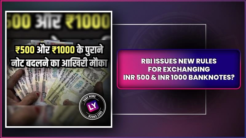 Fact Check: RBI Issues New Rules for Exchanging Old Discontinued INR 500 & INR 1000 Banknotes? PIB Debunks Fake Claim
