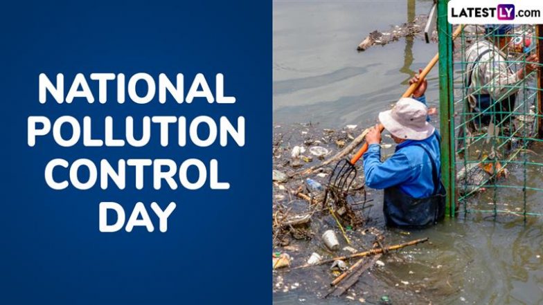 National Pollution Control Day 2025: Date, History, Significance of the Day Observed in Memory of 1984 Bhopal Gas Tragedy Victims and To Raise Awareness About Pollution Prevention
