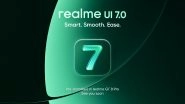 Realme UI 7.0 Beta Begins Rolling Out to More Devices Ahead of Official Release With New Design, Smoother Animation and More; Know How To Download Realme UI 7.0 Beta Begins Rolling Out to More Devices Ahead of Official Release With New Design, Smoother Animation and More; Know How To Download
