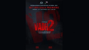 IFFI 2025: Sanjay Mishra and Neena Gupta’s ‘Vadh 2’ to Premiere at 56th International Film Festival of India on November 23 (View Post)