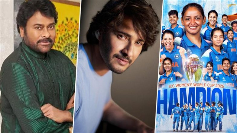 Womens World Cup 2025: Chiranjeevi, Mahesh Babu and Others Applaud India Women&rsquo;s Glorious Victory Over South Africa (View Posts)