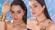 &lsquo;Yeh Photoshop Wale Maathe Ka til Kyun Nikal Dete Hain?&rsquo;: Shraddha Kapoor Drops Stunning Photoshoot Pics, Jokes About Editors Removing Her Forehead Mole (View Post)
