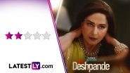‘Mrs Deshpande’ Review: Madhuri Dixit’s Whodunnit Series Is Let Down by Its Ordinary Framing (LatestLY Exclusive) ‘Mrs Deshpande’ Review: Madhuri Dixit’s Whodunnit Series Is Let Down by Its Ordinary Framing (LatestLY Exclusive)