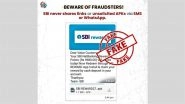 Did You Receive an SMS or WhatsApp Message Asking You to Download an App to Redeem SBI Reward Points? PIB Fact Check Debunks Fake Message Going Viral