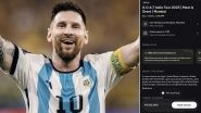 Lionel Messi's GOAT India Tour: INR 10 Lakh for A Handshake and Photo With Argentina Football Star Lionel Messi's GOAT India Tour: INR 10 Lakh for A Handshake and Photo With Argentina Football Star