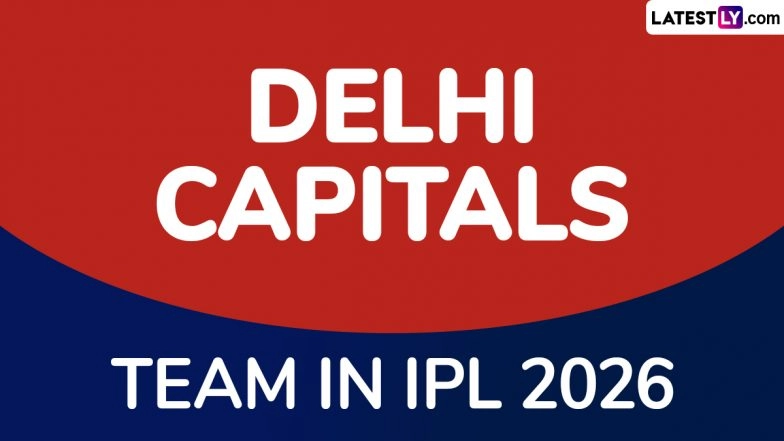 DC Team in IPL 2026: Players Bought by Delhi Capitals at Indian Premier League Auction, Check Full Squad