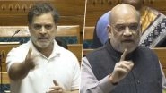 Rahul Gandhi vs Amit Shah in Lok Sabha: Congress MP Interrupts Home Minister, Challenges Him for Debate on ‘Vote Chori’ Conferences, Latter Counters With ‘You Won’t Decide Order of My Speech’ (Watch Video) Rahul Gandhi vs Amit Shah in Lok Sabha: Congress MP Interrupts Home Minister, Challenges Him for Debate on ‘Vote Chori’ Conferences, Latter Counters With ‘You Won’t Decide Order of My Speech’ (Watch Video)