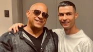 &lsquo;We Wrote a Role for Him&rsquo;: Vin Diesel Hints at Cristiano Ronaldo Role in Next &lsquo;Fast & Furious&rsquo; Film (View Post)