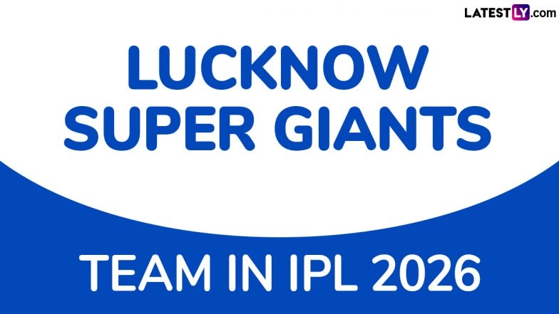 LSG Team in IPL 2026: Players Bought by Lucknow Super Giants at Indian Premier League Auction, Check Full Squad