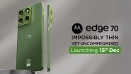 Motorola Edge 70 Launch in India on December 15 With MIL-STD 810H Certification and Snapdragon 7 Gen 4 SoC; Check Confirmed Specifications and Features Motorola Edge 70 Launch in India on December 15 With MIL-STD 810H Certification and Snapdragon 7 Gen 4 SoC; Check Confirmed Specifications and Features