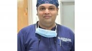 Business News | Rare, High-Risk Lung Surgery Saves Young Man's Life at NCR Hospital: Dr. Anupam Das Performs Complex CTEPH Procedure