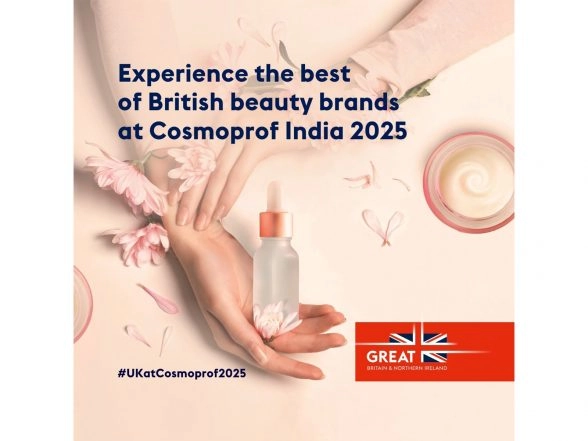 Business News | Major British Beauty Brands Set To Showcase At Cosmoprof India 2025